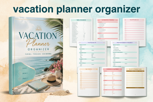 Vacation Planner Organizer: A Practical Tool for Stress-Free Travel Planning